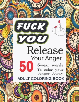 Adult coloring books swear words Lesbian foot smothering