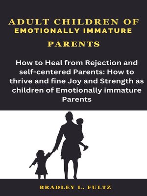 Adults of emotionally immature parents pdf Polynesian pussy