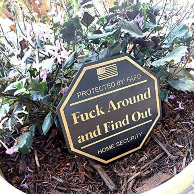 Fuck around and find out yard sign Escort los angeles ts