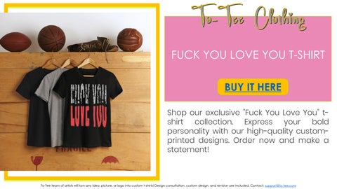 Fuck you love you tshirt 18 over porn