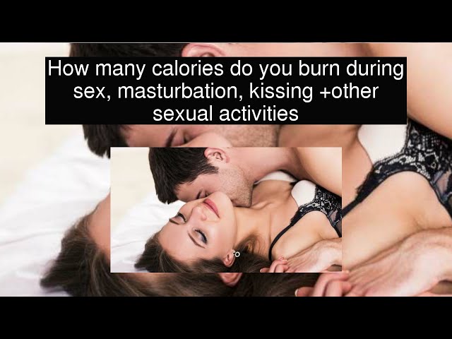 How many calories do you burn masturbating Milf hoes
