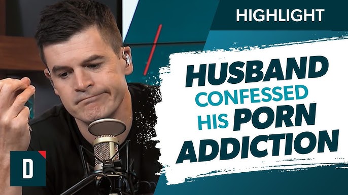 Husband porn addiction Escort ter