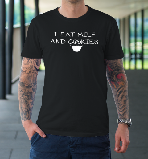 I eat milf and cookies shirt Unreal engine porn games