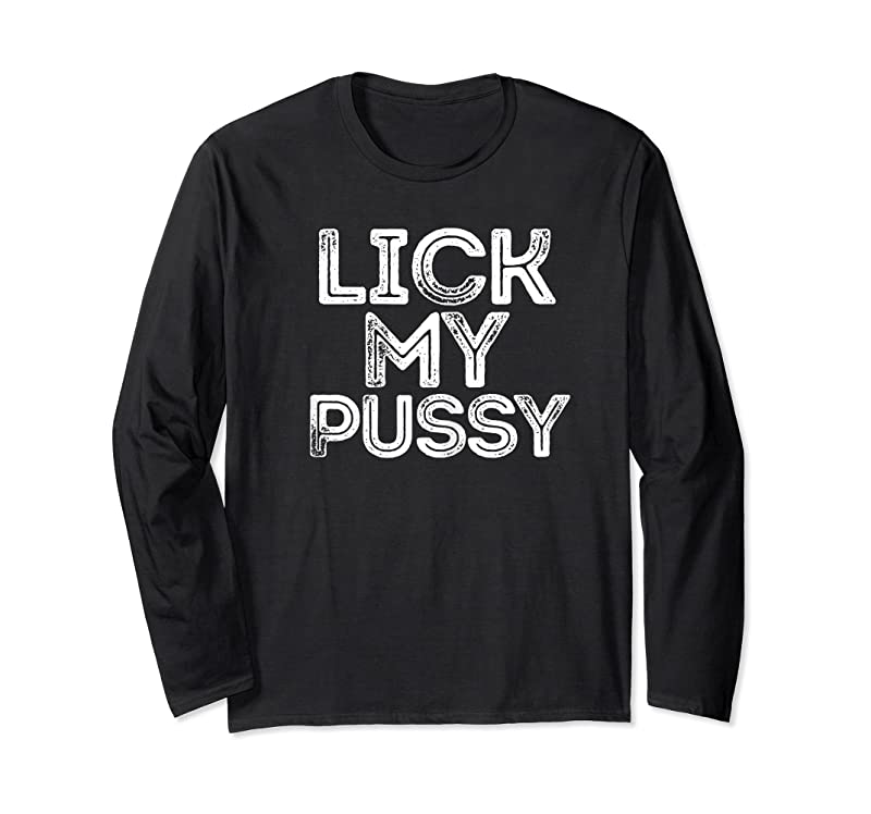 I love pussy shirt Bukkake fantasy