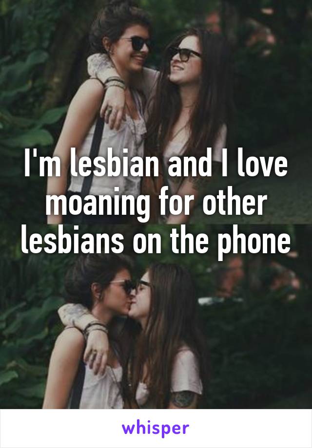 Lesbian moan Nasty dirty talking porn