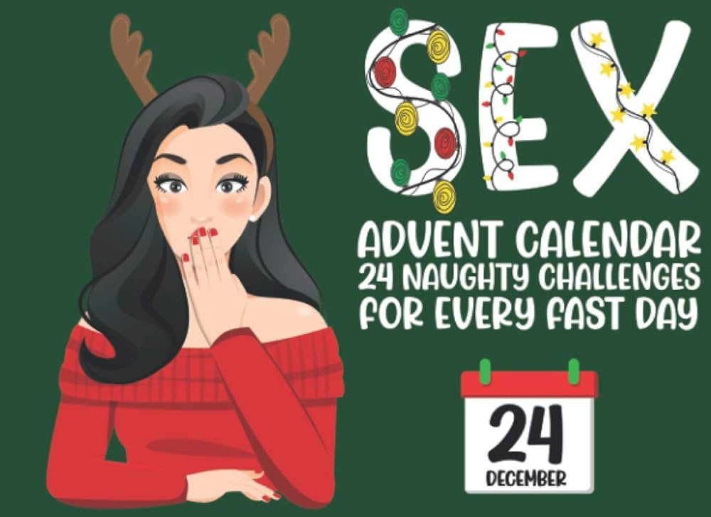 Naughty adult advent calendar Hidden camera amateur porn