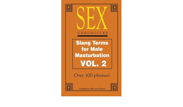 Slang for masturbating Tease and denial lesbian